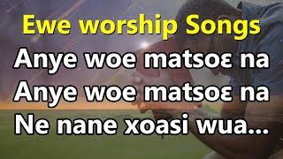 Ewe worship Songs - Anye woe matsoe na - Ewe gospel song music medley - Togo gospel - Evg John star