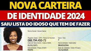 SAIU LISTA DE IDOSO QUE PRECISA FAZER A NOVA CARTEIRA DE IDENTIDADE! É OBRIGADO NOVA RG?