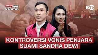  LIVE | Kontroversi Vonis Penjara Suami Sandra Dewi - Beritasatu Utama