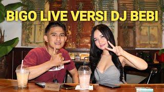 DJ Bebibi Di Gaji 9 Juta Dari Bigo Live - Ngobrol Bareng Dj Bebi Host Bigo II Part 1