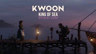 Kwoon (feat.Babet) - King Of Sea (Official Video)