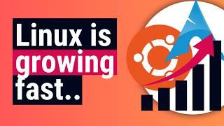 Linux is Growing and Ubuntu is Proving it..