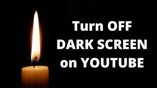 HOW TO TURN OFF Dark Mode in YouTube