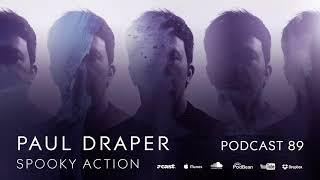 Kscope Podcast Eighty Nine - Paul Draper's Spooky Action Special