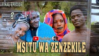 MSITU WA ZENZEKILE EPISODE 8 FINAL Latest Bongo Movie