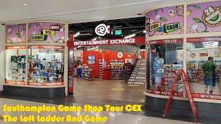 Southampton Game Shop Tour CEX The Loft Ladder And Game