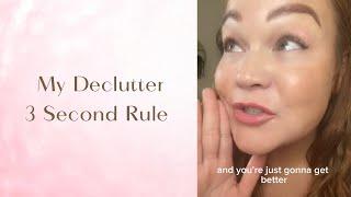 My Declutter 3 Second Rule