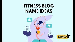 Fitness Blog Names ‐ Fitness Blog Name Generator