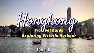 Hongkong Travel Guide | Exploring Victoria Harbour (Kowloon Side), Star Ferry, Best sunset view