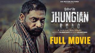 New Punjabi Movies 2024 | JHUNGIAN ROAD - FULL MOVIE | Latest Punjabi Movies 2024@22GMotionPictures