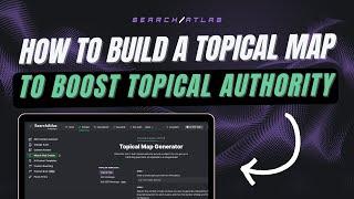 How to Build a Topical Map in Search Atlas to boost Topical Authority