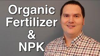 Organic Fertilizer and NPK what it is and how to calculate it