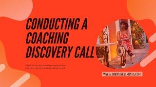 Conducting A Coaching Discovery Call | Lorraine Kamesha