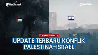 UPDATE TERKINI Konflik Palestina-Israel, Hamas Sergap Tentara Israel, 21 Orang IDF Dilenyapkan