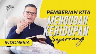 Pemberian Kita Mengubah Kehidupan Seseorang (Official Philip Mantofa)