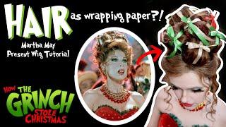 Martha May Whovier's PRESENT HAIR from the Grinch | Hairstyle Tutorial