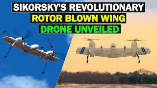 USA Sikorsky Launches Advanced 'Rotor Blown Wing' Drone