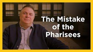 The Mistake of the Pharisees - Radical & Relevant - Matthew Kelly