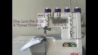 Threading the Elna Lock Pro 5 DC - Part 2 - 4-thread overlock