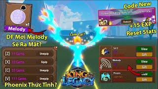 King Legacy | Bất Ngờ Hé Lộ Khủng? Trái Ác Quỷ Mới Melody Và DF Phoenix Sẽ Được Thức Tỉnh + CODE NEW