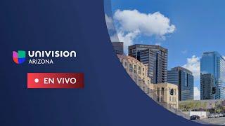Noticias Univision Arizona | 12 de julio de 2024,  5:00 PM EN VIVO