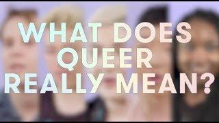 What Does Queer Really Mean?