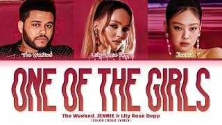 The Weeknd, JENNIE & Lily-Rose Depp - "One Of The Girls" (Color Coded Lyrics)