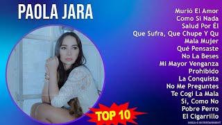 P a o l a J a r a MIX Grandes Exitos, Best Songs ~ Top Latin Music