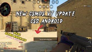 NEW "CSMOS V7 ANDROID UPDATE CS2 MOBILE || PERFECT UPDATE#csso#csgomobile#cssource#gameplay