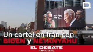 Un cartel en Irán acusa a Biden y Netanyahu de "belicistas" en medio de la tensión internacional