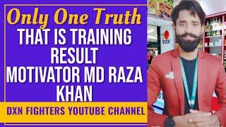 Only One Truth That Is Training Result/Md Raza Khan(Gaya Bihar)