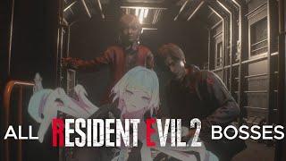RESIDENT EVIL 2: REMAKE - ALL BOSSES