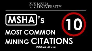 How to Avoid MSHA's 10 Most Common Mining Citations