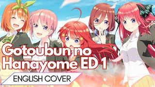 [Gotoubun no Hanayome ED 1] Sign (English Cover)【5人Chorus】