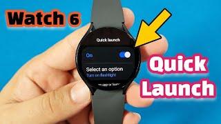 Samsung Watch 6 Quick Launch hidden feature - access apps from watch