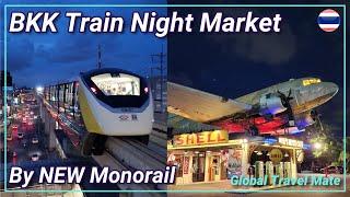 NEW Yellow MRT to Famous Rot Fai Train Night Market Bangkok ตลาดนัดรถไฟ  Thailand