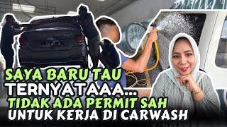 ⁉ Laah Ternyata Imigresen Tidak Keluarkan Permit Untuk Kerja di Carwash