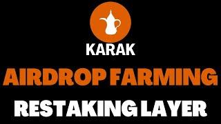 Karak ️ Restaking Layer Airdrop Farming 🪂