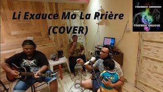 Yahweh Groove - Li Exauce Mo La Priere (Cover)