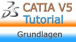 Catia V5: GRUNDLAGEN / 1. START