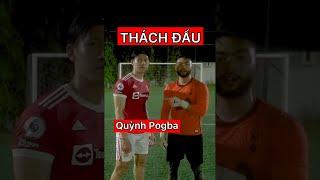 Thách Đấu QUỲNH POGBA!! | #Shorts