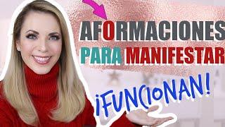 ¿AFORMACIONES? ¿QUÉ SON Y POR QUÉ FUNCIONAN? ¡MI MEJOR TIP PARA MANIFESTAR!