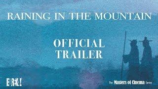 RAINING IN THE MOUNTAIN (Masters of Cinema) Official UK Trailer