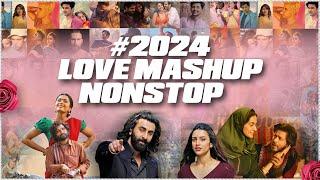 2024 Nonstop Love Mashup | Valentine Special Jukebox | Hindi,English & Punjabi Song Mashup