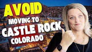 Don't Move to Castle Rock Colorado Unless You Can Handle These 5 Things