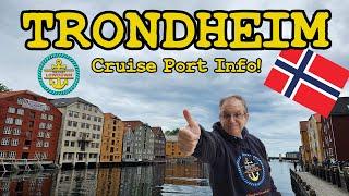 Trondheim, Norway Cruise Port Guide – Basics You Need to Know!