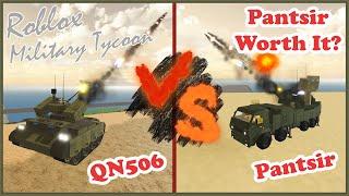 Pantsir Vs QN506, Top Dog For AA? Military Tycoon Roblox