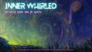 Inner Whirled | Episode 9: Between Rams and He-Goats