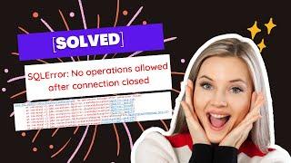 [Solved] JDBC error no operation allowed after connection close