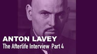 Has Anton met Lucifer in the afterlife? Interview with ANTON LAVEY Part 4